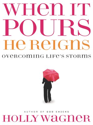 cover image of When It Pours, He Reigns